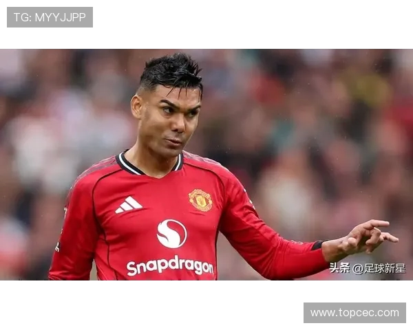 曼晚：卡塞米罗停赛乌加特迎关键机会阿莫林或做最后考验